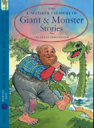 The Kingfisher Treasury of Giant and Monster Stories - Oliver, Jane, and Olliver, Jane (Editor)