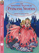 The Kingfisher Treasury of Princess Stories - Waters, Fiona (Compiled by)