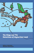 The Kings and The Detectives of Mysterious Land