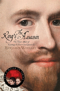 The King's Assassin: The Fatal Affair of George Villiers and James I, now a major TV series