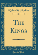 The Kings (Classic Reprint)