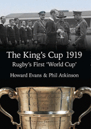 The King's Cup 1919: Rugby's First 'World Cup'