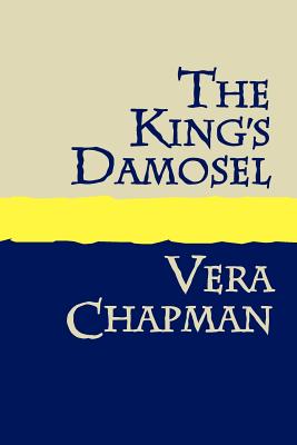 The King's Damosel Large Print - Chapman, Vera
