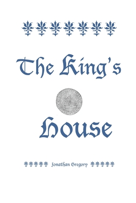 The King's House - Gregory, Jonathan