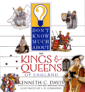 The Kings & Queens of England - Davis, Kenneth C