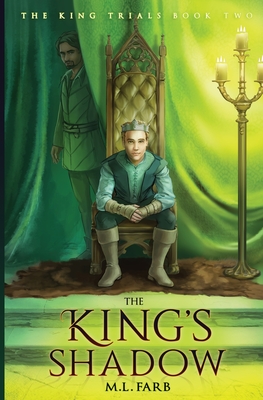 The King's Shadow - Farb, M L