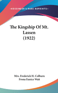 The Kingship Of Mt. Lassen (1922)