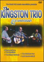 The Kingston Trio: 45th Anniversary - 