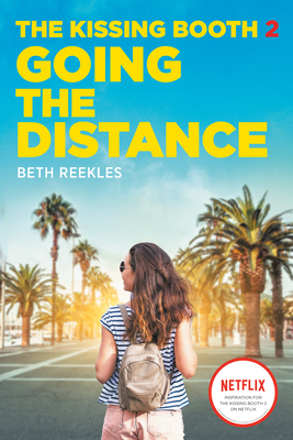 The Kissing Booth #2: Going the Distance - Reekles, Beth