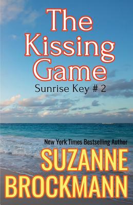 The Kissing Game: Reissue Originally Published 1996 - Brockmann, Suzanne