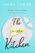The Kitchen: A feel-good novel of unexpected friendship and romance