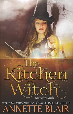 The Kitchen Witch - Blair, Annette