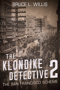 The Klondike Detective 2: The San Francisco Scheme