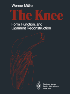 The Knee: Form, Function, and Ligament Reconstruction