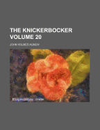 The Knickerbocker; Volume 20