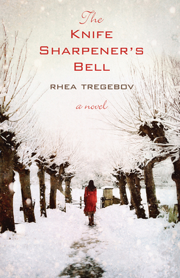 The Knife Sharpener's Bell - Tregebov, Rhea