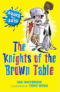 The Knights Of The Brown Table: Book 9