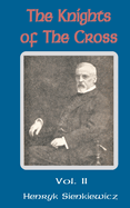 The Knights of the Cross (Volume Two)