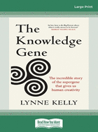 The Knowledge Gene: The incredible story of the supergene that gives us human creativity