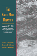 The Knox Mine Disaster, January 22, 1959: The Final Years of the Northern Anthracite Industry and the Effort to Rebuild a Regional Economy