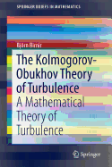 The Kolmogorov-Obukhov Theory of Turbulence: A Mathematical Theory of Turbulence