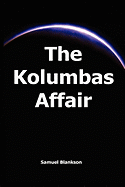 The Kolumbas Affair