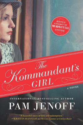 The Kommandant's Girl - Jenoff, Pam