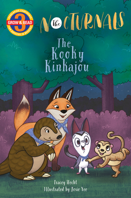 The Kooky Kinkajou: The Nocturnals Grow & Read Early Reader, Level 3 - Hecht, Tracey