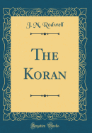 The Koran (Classic Reprint)