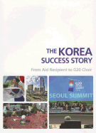 The Korea Success Story: From Aid Recipient to G20 Chair