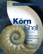 The Korn Shell: Linux and Unix Shell Programming Manual - Olczak, Anatole