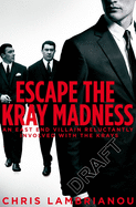 The Kray Madness: The shocking truth about Reg and Ron from the East End gangster they almost destroyed