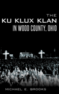 The Ku Klux Klan in Wood County, Ohio