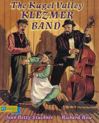 The Kugel Valley Klezmer Band - Stuchner, Joan Betty