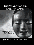 The Kwaidan of the Lady of Tamiya