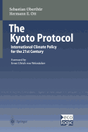 The Kyoto Protocol: International Climate Policy for the 21st Century