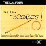 The L.A 4 Scores!