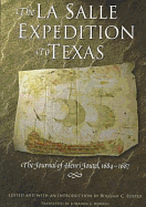 The La Salle Expedition to Texas: The Journal of Henri Joutel, 16841687