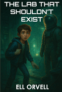The Lab That Shouldn't Exist