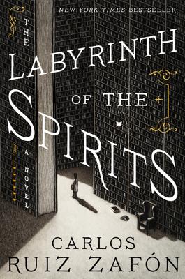 The Labyrinth of the Spirits - Ruiz Zafon, Carlos