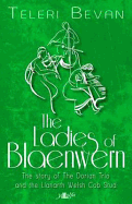 The Ladies of Blaenwern