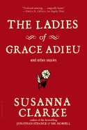 The Ladies of Grace Adieu and Other Stories