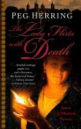 The Lady Flirts with Death: A Simon & Elizabeth Mystery