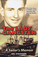 The Lady Gangster: A Sailor's Memoir