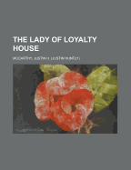 The Lady of Loyalty House