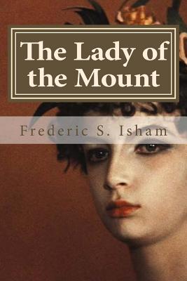 The Lady of the Mount - Hollybook (Editor), and Isham, Frederic S