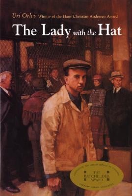 The Lady with the Hat - Halkin, Hillel (Translated by), and Orlev, Uri