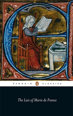 The Lais of Marie De France: With Two Further Lais in the Original Old French - France, Marie, and Busby, Keith (Introduction by), and Burgess, Glyn (Translated by)