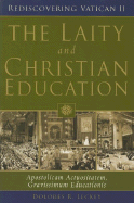 The Laity and Christian Education: Apostolicam Actuositatem, Gravissimum Educationis