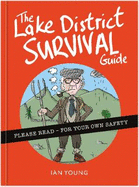 The Lake District Survival Guide: The essential toolkit for surviving life in Cumbria as a tourist or local